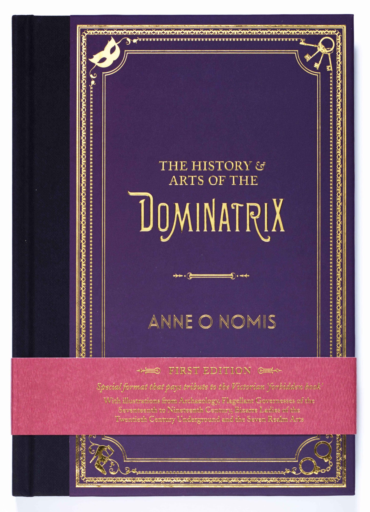 Pre-Order Special Limited 10th Anniversary Edition of The History & Arts of the Dominatrix